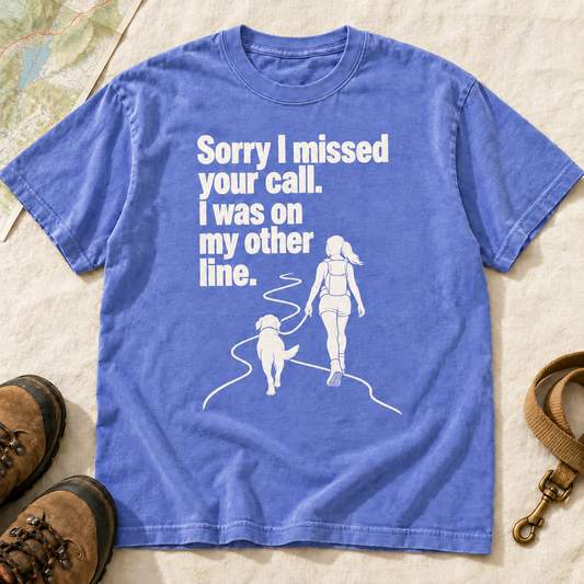 Sorry I Missed Your Call Dog Hiking T-Shirt – Flo Blue front view