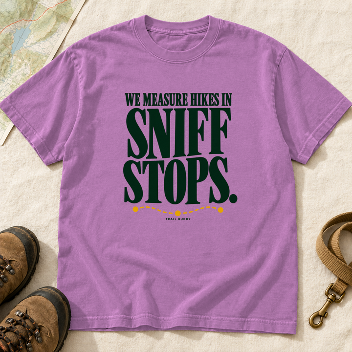 We Measure Hikes in Sniff Stops Dog Hiking T-Shirt | Buddy Outfitters