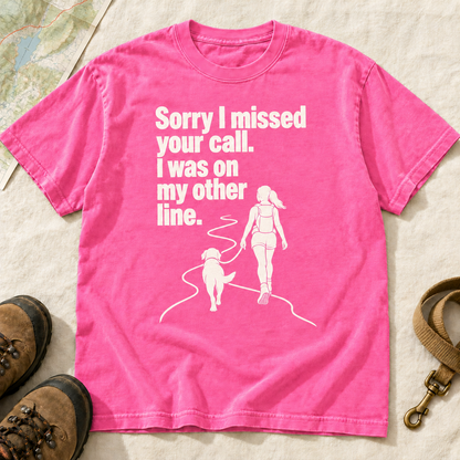 Sorry I Missed Your Call Dog Hiking T-Shirt | Buddy Outfitters