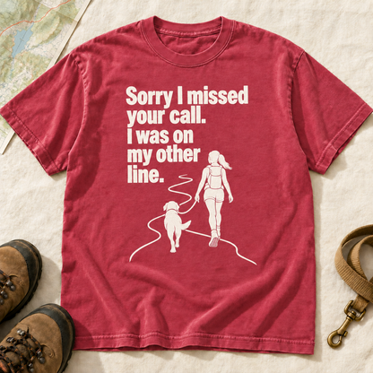 Sorry I Missed Your Call Dog Hiking T-Shirt | Buddy Outfitters
