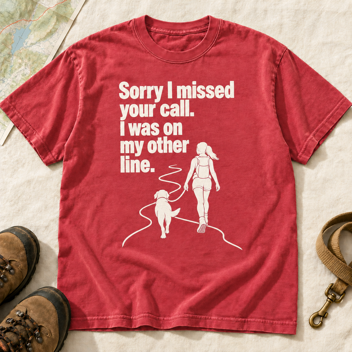 Sorry I Missed Your Call Dog Hiking T-Shirt | Buddy Outfitters