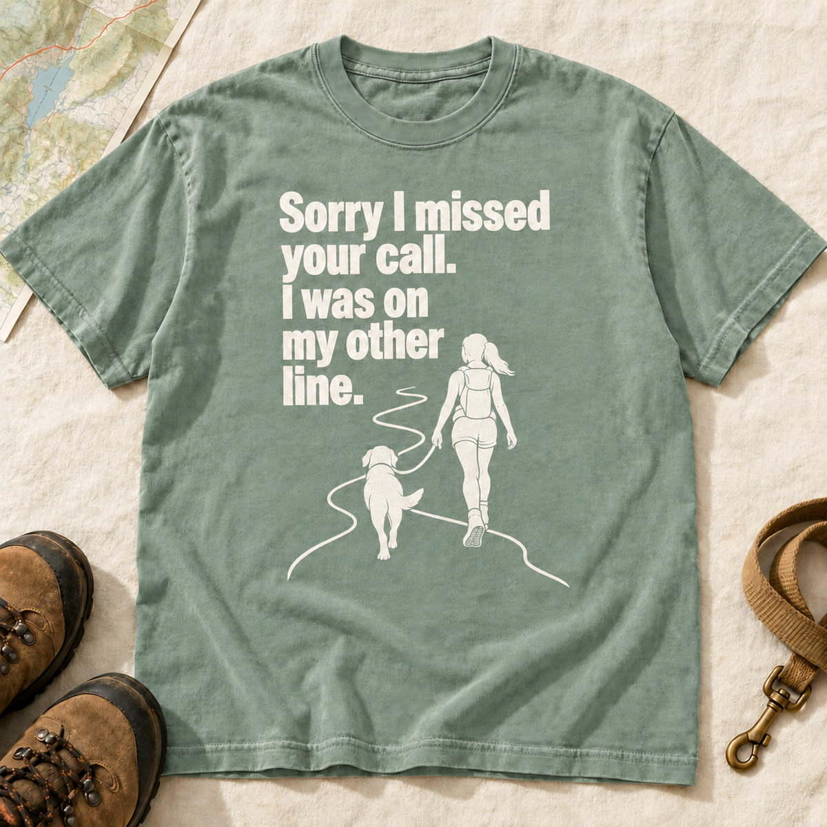 Sorry I Missed Your Call Dog Hiking T-Shirt | Buddy Outfitters