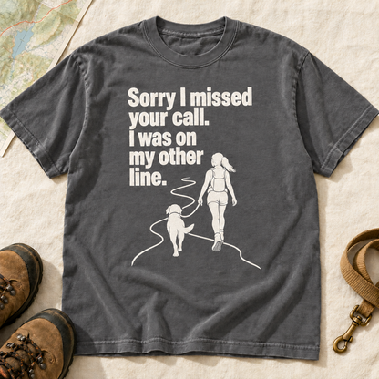 Sorry I Missed Your Call Dog Hiking T-Shirt | Buddy Outfitters