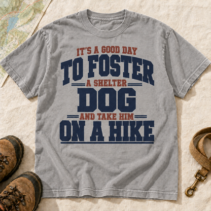 Foster a Shelter Dog and Take Him on a Hike T-Shirt | Buddy Outfitters
