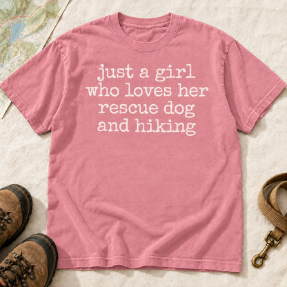 Just a Girl Who Loves Her Rescue Dog and Hiking T-Shirt | Buddy Outfitters