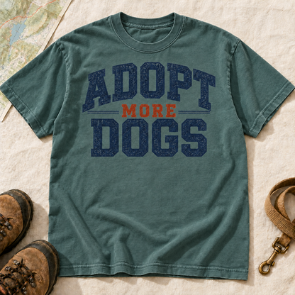 Adopt More Dogs Varsity T-Shirt | Buddy Outfitters