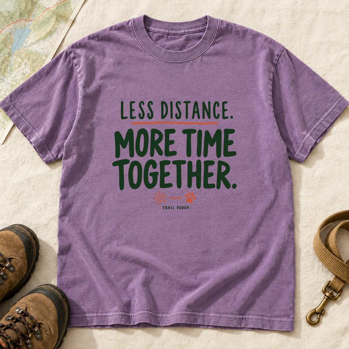 Less Distance More Time Together Dog Hiking T-Shirt | Buddy Outfitters