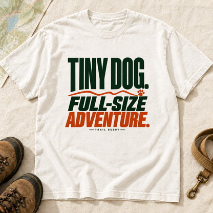 Tiny Dog Full-Size Adventure Dog Hiking T-Shirt | Buddy Outfitters