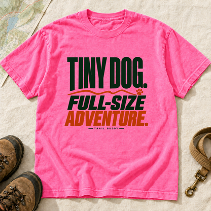 Tiny Dog Full-Size Adventure Dog Hiking T-Shirt | Buddy Outfitters