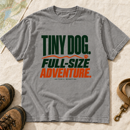 Tiny Dog Full-Size Adventure Dog Hiking T-Shirt | Buddy Outfitters