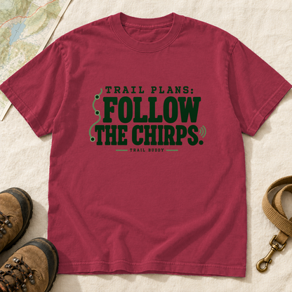 Follow the Chirps Birdwatching T-Shirt | Buddy Outfitters