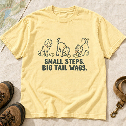 Small Steps Big Tail Wags Dog Lover T-Shirt