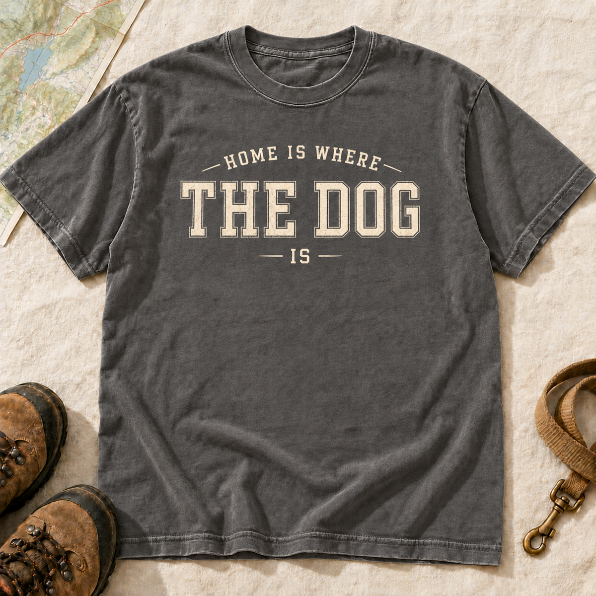 Home Is Where the Dog Is T-Shirt | Buddy Outfitters